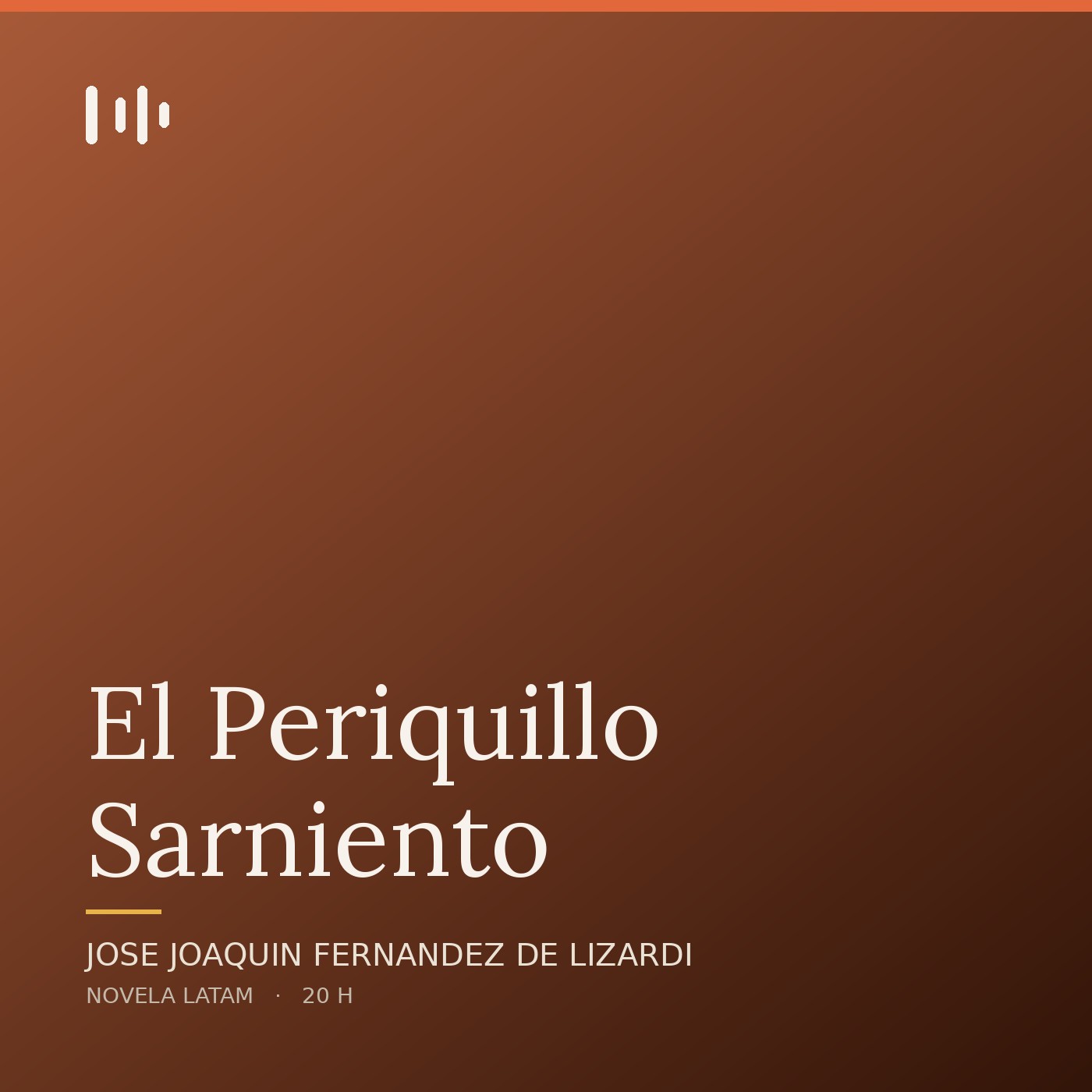 Portada de El Periquillo Sarniento, de Jose Joaquin Fernandez de Lizardi